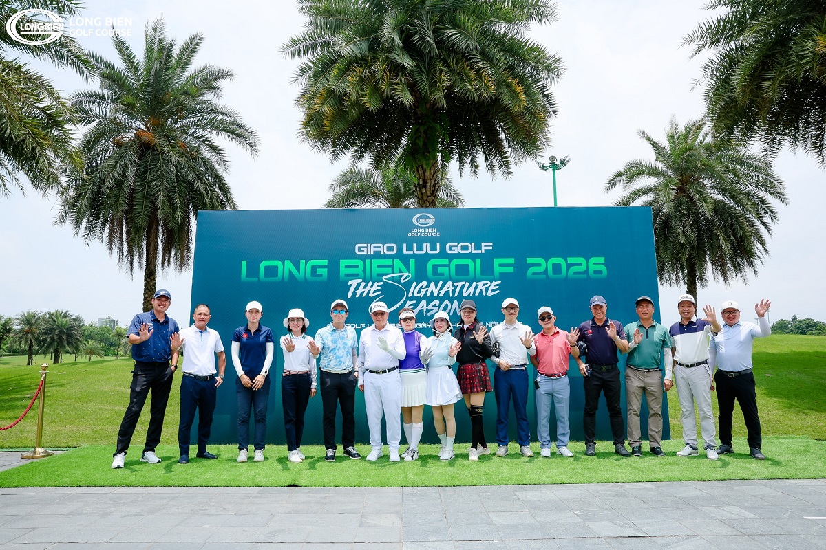 Long Biên Golf công bố chuỗi sự kiện: LONG BIEN GOLF 2026: THE SIGNATURE SEASON 2 LONG BIEN GOLF 2026: THE SIGNATURE SEASON